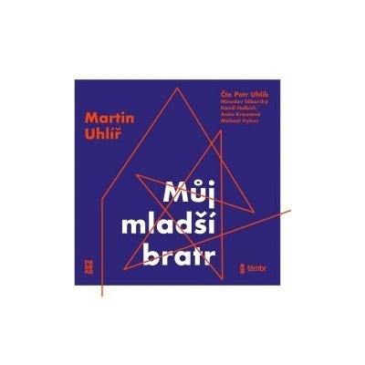 Můj mladší bratr - Martin Uhlíř - čte Miroslav Táborský