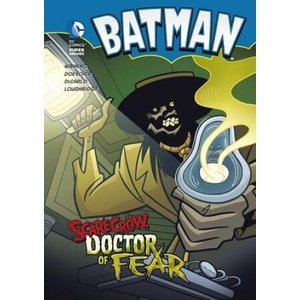 Batman: Scarecrow, Doctor of Fear | Matthew K Manning (2010)