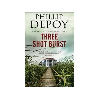 Three Shot Burst DePoy Phillip Paperback