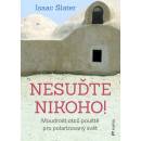 Nesuďte nikoho!