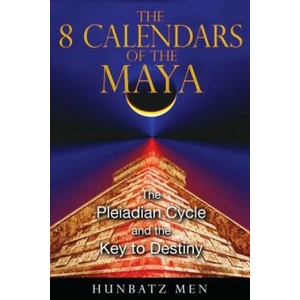 The 8 Calendars of the Maya (ISBN: 9781591431053)