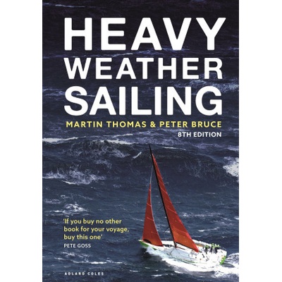 Heavy Weather Sailing - Martin Thomas