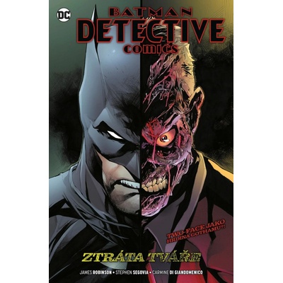 Batman Detective Comics 9 - Ztráta tváře - James Robinson
