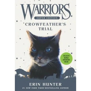 Warriors Super Edition: Crowfeather's Trial (ISBN: 9780062698780)