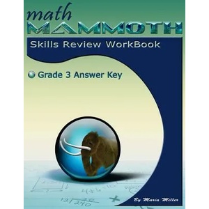 Math Mammoth Grade 3 Skills Review Workbook Answer Key | MARIA MILLER (ISBN: 9781942715320)