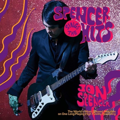 Spencer Sings the Hits! - Jon Spencer LP