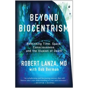 Beyond Biocentrism (ISBN: 9781944648657)