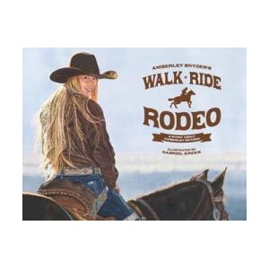 Walk Ride Rodeo (ISBN: 9780692999189)