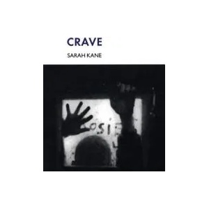 Crave | Sarah Kane (2003)