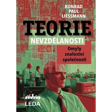 Teorie nevzdělanosti - Konrad Paul Liessmann