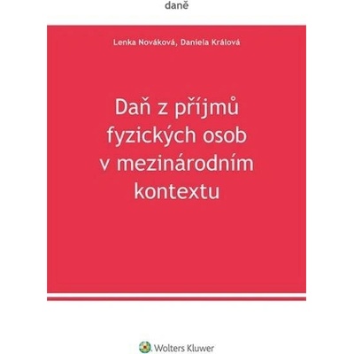 Daň z příjmů fyzických osob v mezinárodním kontextu - Daniela Králová
