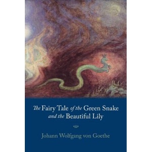Fairy Tale of the Green Snake and the Beautiful Lily | Johann Wolfgang Von Goethe (1991)