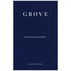 Grove | Esther Kinsky, Caroline Schmidt (2020)