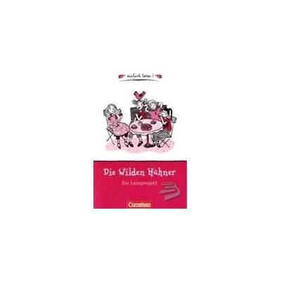 einfach lesen 1 Die wilden Hühner