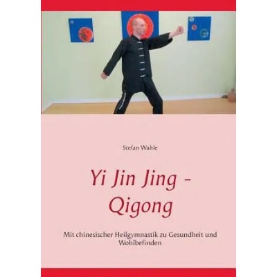 Yi Jin Jing - Qigong | Stefan Wahle