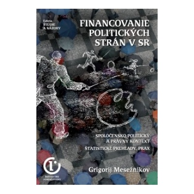 Financovanie politických strán v SR - Grigorij Mesežnikov SK