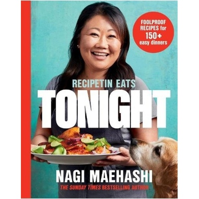 RecipeTin Eats: Tonight, Foolproof Recipes for 150+ Easy Dinners Pan Macmillan