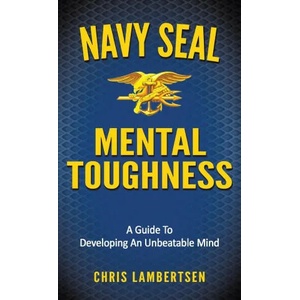 Navy SEAL Mental Toughness (ISBN: 9781087898926)