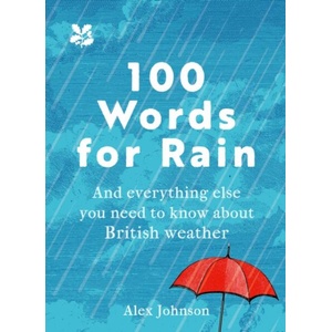 100 Words for Rain | Alex Johnson (ISBN: 9780008636999)