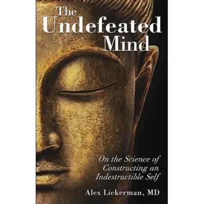 Undefeated Mind | Alex Lickerman