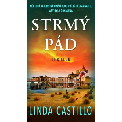 Strmý pád - Castillo Linda
