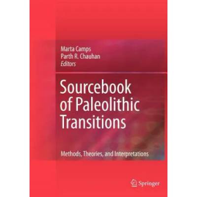 Sourcebook of Paleolithic Transitions | Marta Camps, Parth R. Chauhan