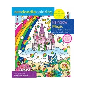 Zendoodle Coloring: Rainbow Magic: A World of Possibilities to Color & Display | Muller, Deborah (ISBN: 9781250282033)