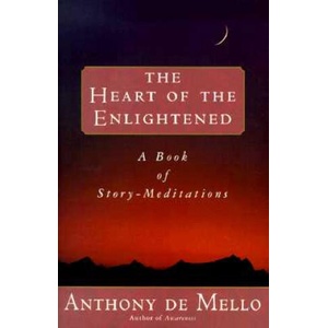 The Heart of the Enlightened | Anthony De Mello (ISBN: 9780385421287)