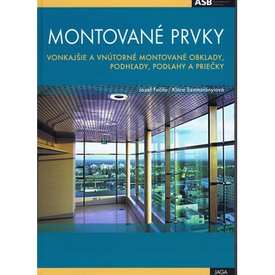 Montované prvky - Josef Klára Fučila Szomolányiov