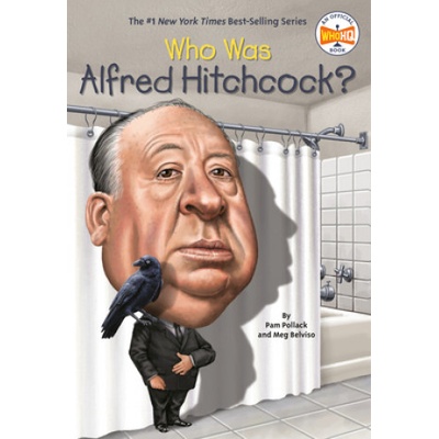 Who Was Alfred Hitchcock? | Pamela D. Pollack, Meg Belviso