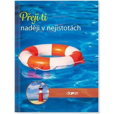 Přeji ti naději v nejistotách