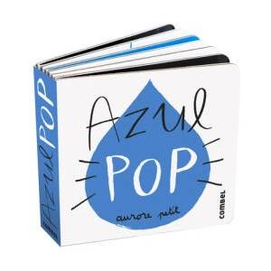 Azul Pop | AURORE PETIT (ISBN: 9788411582346)