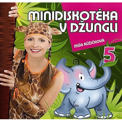 Zpíváme a tančíme s Míšou 5 - Minidiskotéka v džungli - CD
