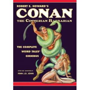 Robert E. Howard's Conan the Cimmerian Barbarian: The Complete Weird Tales Omnibus | Robert Ervin Howard (ISBN: 9781635912722)