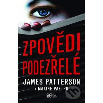 Zpovědi podezřelé - James Patterson, Maxine Paetro