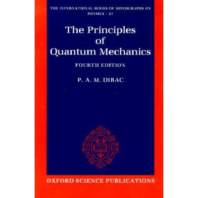 Principles of Quantum Mechanics Dirac Paul A. M.