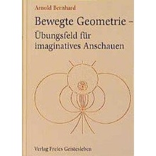 Bewegte Geometrie - Übungsfeld für imaginatives Anschauen