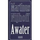 Awater - Martinus Nijhoff