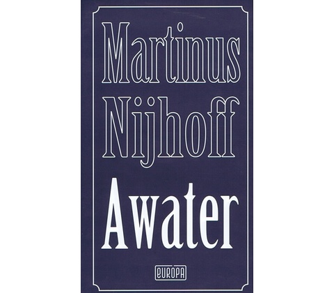 Awater - Martinus Nijhoff