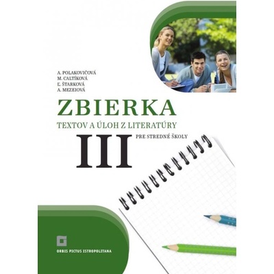Zbierka textov a úloh z literatúry pre stredné školy III