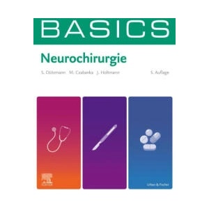 BASICS Neurochirurgie | Marcus Czabanka, Julia Holtmann (2024)