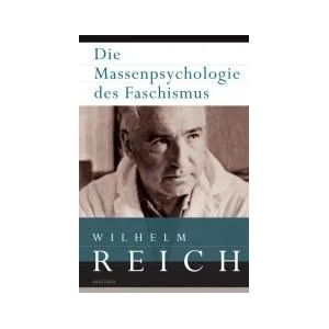 Die Massenpsychologie des Faschismus (2011)