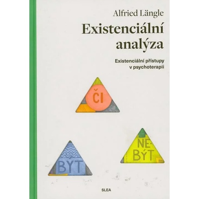 Existenciální analýza Existenciální přístupy v psychoterapii