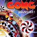 Gong - Gazeuse! CD