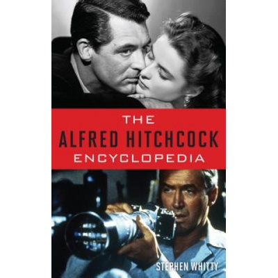 Alfred Hitchcock Encyclopedia | Stephen Whitty