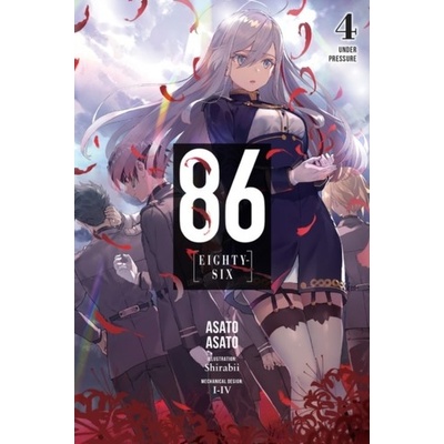 86 - EIGHTY SIX, Vol. 4 (light novel) - Asato Asato