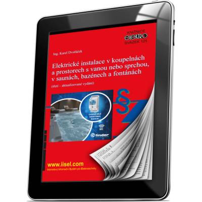 Elektrické instalace v koupelnách a prostorech s vanou nebo sprchou, v saunách, bazénech a fontánách - Karel Dvořáček