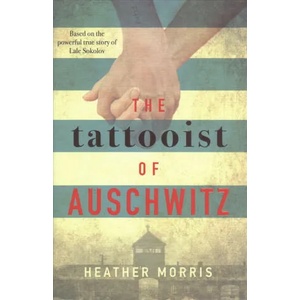 Tattooist of Auschwitz | Heather Morris (ISBN: 9781785763649)