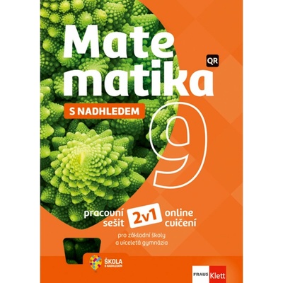 Matematika 9 s nadhledem pro ZŠ a víceletá gymnázia - Hybridní pracovní sešit 2v1 - Miroslava Huclová, Pavel Tlustý