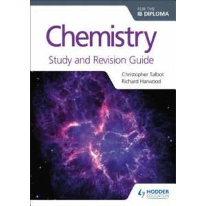 Chemistry for the IB Diploma Study and Revision Guide | Christopher Talbot (ISBN: 9781471899713)
